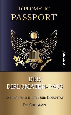 Der Diplomaten-Pass von Dr. Goldmann