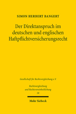 Der Direktanspruch im deutschen und englischen Haftpflichtversicherungsrecht von Bangert,  Simon Herbert