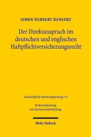 Der Direktanspruch im deutschen und englischen Haftpflichtversicherungsrecht von Bangert,  Simon Herbert