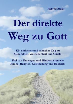 Der direkte Weg zu Gott von Atzler,  Helmut