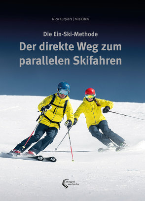 Der direkte Weg zum parallelen Skifahren von Eden,  Nils, Kurpiers,  Nico