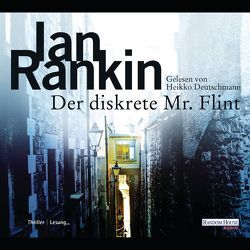 Der diskrete Mr. Flint von Deutschmann,  Heikko, Rankin,  Ian, Varrelmann,  Claus