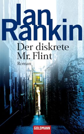 Der diskrete Mr. Flint von Rankin,  Ian, Varrelmann,  Claus