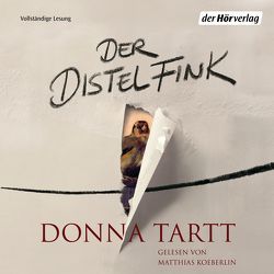 Der Distelfink von Koeberlin,  Matthias, Lutze,  Kristian, Schmidt,  Rainer, Tartt,  Donna