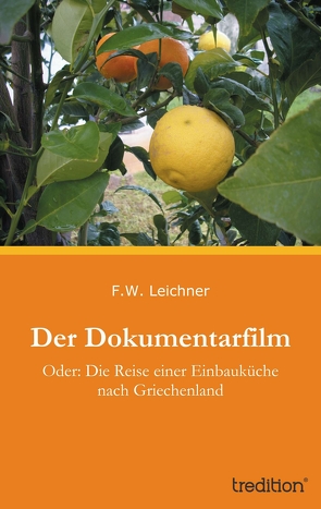 Der Dokumentarfilm von Leichner,  F.w.