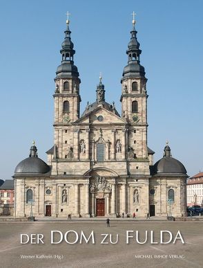 Der Dom zu Fulda von Kathrein,  Werner