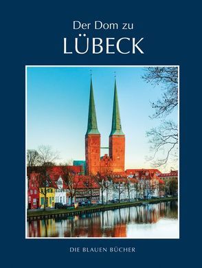 Der Dom zu Lübeck von Grusnick,  Wolfgang, Haydn,  Michael