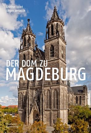 Der Dom zu Magdeburg von Jerratsch,  Jürgen, Quast,  Giselher