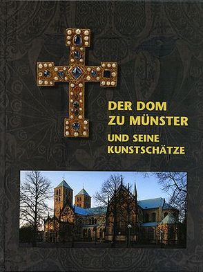 Der Dom zu Münster und seine Kunstschätze von Jászai,  Géza, Wakonigg,  Rudolf