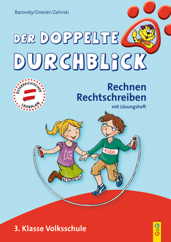 Der doppelte Durchblick – 3. Klasse Volksschule von Bacovsky,  Henrietta, Broska,  Elke, Drexler,  Christine, Havlicek,  Katja, Wolff,  Katrin