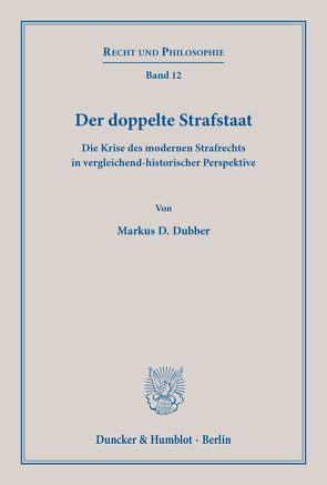 Der doppelte Strafstaat. von Dubber,  Markus D., Mayr,  Alexander, Ziemann,  Sascha