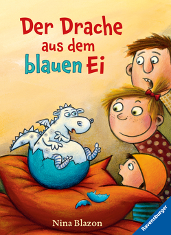 Der Drache aus dem blauen Ei von Blazon,  Nina, Wünsch,  Dorota