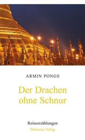 Der Drachen ohne Schnur von Pongs,  Armin