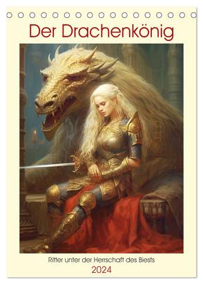 Der Drachenkönig. Ritter unter der Herrschaft des Biests (Tischkalender 2024 DIN A5 hoch), CALVENDO Monatskalender von Hurley,  Rose