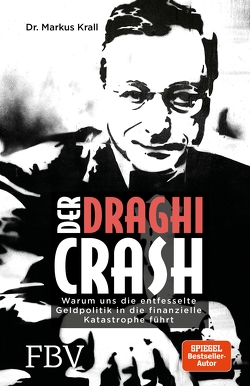 Der Draghi-Crash von Krall,  Markus