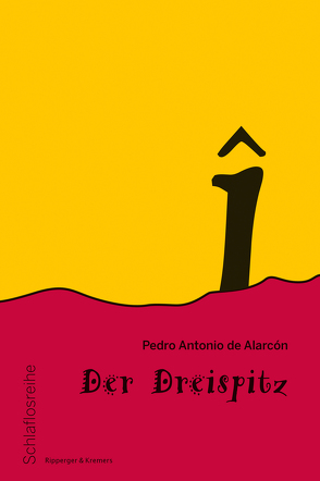 Der Dreispitz von Alarcón,  Pedro Antonio de