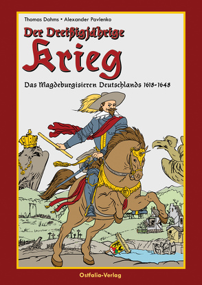 Der dreißigjährige Krieg von Dahms,  Thomas