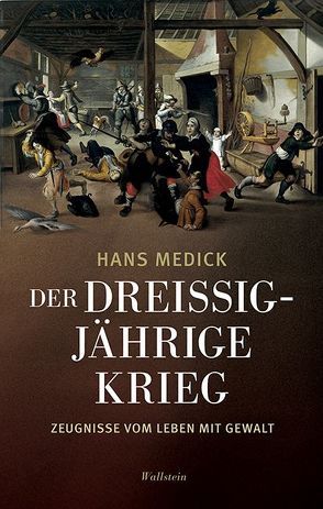 Der Dreißigjährige Krieg von Medick,  Hans