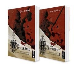 Der Dreißigjährige Krieg. Die große Roman-Reihe, Band 1 und 2 (Der Winterkönig / Der tolle Halberstädter) in einem Bundle von Olbrich,  Jörg