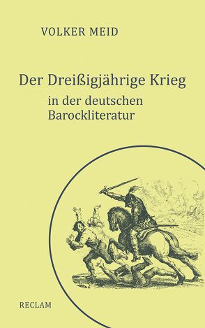 Der Dreißigjährige Krieg in der deutschen Barockliteratur von Meid,  Volker
