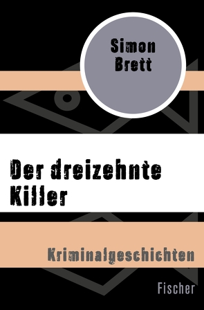 Der dreizehnte Killer von Brett,  Simon, Teichmann,  Wulf