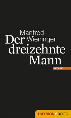 Der dreizehnte Mann von Wieninger,  Manfred