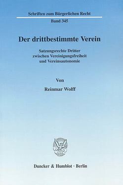Der drittbestimmte Verein. von Wolff,  Reinmar