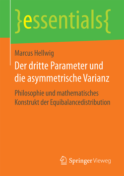 Der dritte Parameter und die asymmetrische Varianz von Hellwig,  Marcus