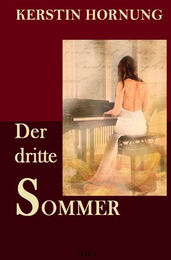 Der dritte Sommer von Hornung,  Kerstin