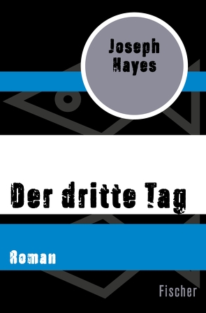 Der dritte Tag von Hayes,  Joseph, Klein,  Jo