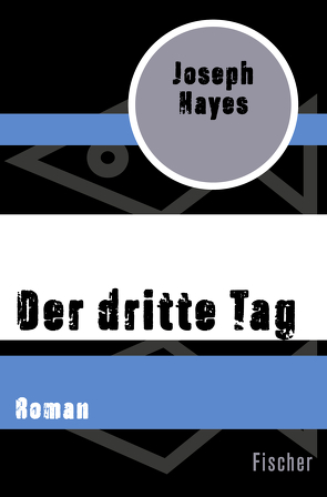 Der dritte Tag von Hayes,  Joseph, Klein,  Jo