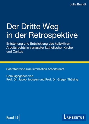 Der Dritte Weg in der Retrospektive von Brandt,  Julia, Jacob,  Joussen, Thüsing,  Gregor