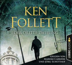 Der dritte Zwilling von Carrière,  Mareike, Follett,  Ken, Schüttauf,  Jörg