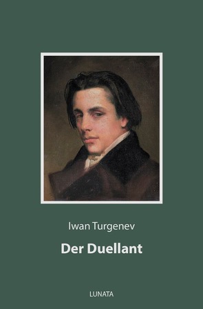 Der Duellant von Turgenev,  Iwan