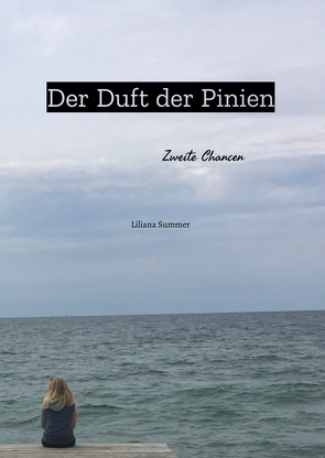 Der Duft der Pinien von Summer,  Liliana