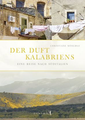 Der Duft Kalabriens von Möschle,  Christiane