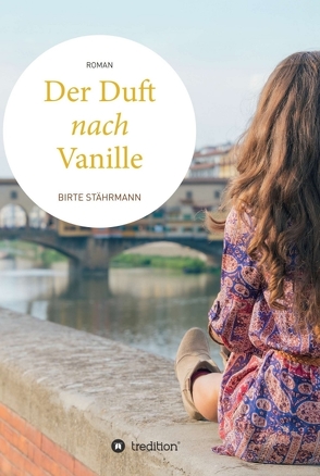 Der Duft nach Vanille von Stährmann,  Birte