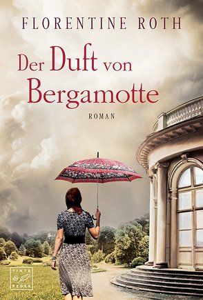 Der Duft von Bergamotte von Roth,  Florentine