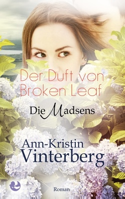 Der Duft von Broken Leaf von Vinterberg,  Ann-Kristin