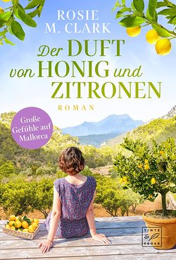 Der Duft von Honig und Zitronen von M. Clark,  Rosie