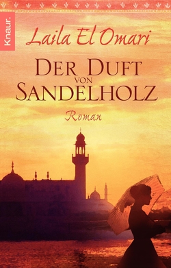 Der Duft von Sandelholz von Omari,  Laila El