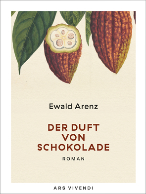 Der Duft von Schokolade (eBook) von Arenz,  Ewald