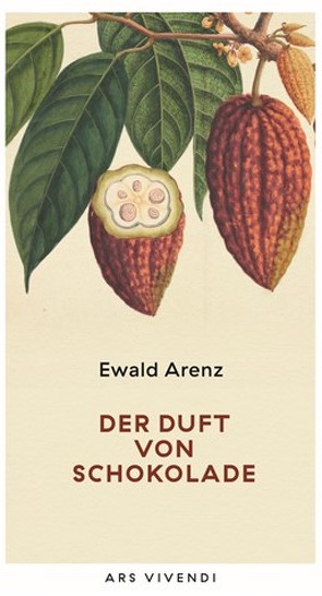Der Duft von Schokolade (Erfolgsausgabe) von Arenz,  Ewald