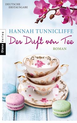 Der Duft von Tee von Hammer,  Hanne, Tunnicliffe,  Hannah