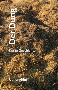 Der Dung von Uli,  Jungbluth