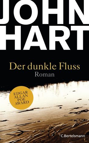 Der dunkle Fluss von Hart,  John, Schmidt,  Rainer