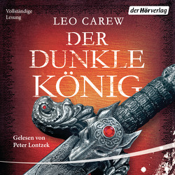 Der dunkle König von Carew,  Leo, Lontzek,  Peter, Thon,  Wolfgang