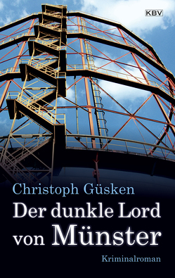 Der dunkle Lord von Münster von Güsken,  Christoph