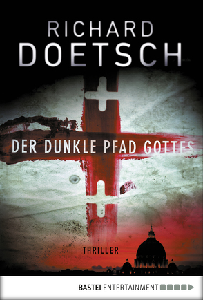 Der dunkle Pfad Gottes von Doetsch,  Richard, Meddekis,  Karin, Neuhaus,  Wolfgang