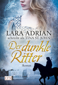 Der dunkle Ritter von Adrian,  Lara, Kregeloh,  Susanne